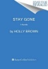 Stay Gone - A Novella (Paperback) - Holly Brown Photo