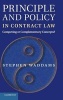 Principle and Policy in Contract Law - Competing or Complementary Concepts? (Hardcover, New) - Stephen Waddams Photo