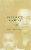 Necessary Kindling (Paperback) - Anjail Rashida Ahmad Photo