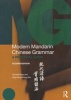 Modern Mandarin Chinese Grammar - A Practical Guide (Paperback, 2nd Revised edition) - Claudia Ross Photo