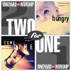 Come Now Is the Time/Hungry (CD) - Vineyard UK Worship Photo