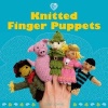 Knitted Finger Puppets (Paperback) - Susie Johns Photo