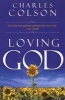 Loving God (Paperback, New edition) - Charles W Colson Photo