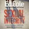 Sexual Integrity - A Sexual Revolution Called Purity (Paperback) - Edwin Louis Cole Photo