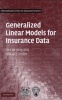 Generalized Linear Models for Insurance Data (Hardcover) - Piet De Jong Photo