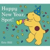 Happy New Year, Spot! (Board book) - Eric Hill Photo