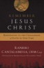 Remember Jesus Christ - Responding to the Challenges of Faith in Our Time (Paperback) - Raniero Cantalamessa Photo