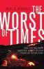 The Worst of Times - How Life on Earth Survived Eighty Million Years of Extinctions (Hardcover) - Paul B Wignall Photo