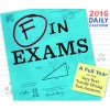 2016 Daily Calendar - F in Exams (Calendar) - Richard Benson Photo