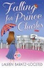 Falling for Prince Charles (Large print, Hardcover, large type edition) - Lauren Baratz Logsted Photo