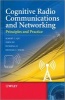 Cognitive Radio Communication and Networking - Principles and Practice (Hardcover, New) - Robert Caiming Qiu Photo