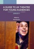 A Guide to UK Theatre for Young Audiences - 2009-2011 (Paperback, New) - Paul Harman Photo