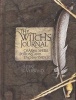 The Witch's Journal - Charms, Spells, Potions and Enchantments (Hardcover) - Selene Silverwind Photo