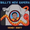 Billy's New Camera (Paperback) - Wendy Scott Photo