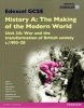 Edexcel GCSE History A the Making of the Modern World: Unit 3A War and the Transformation of British Society C1903-28 SB 2013 (Paperback) - Nigel Kelly Photo