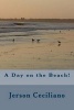 A Day on the Beach! - Jerson's Mexican Love Story (Paperback) - MR Jerson Ceciliano Photo