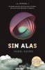 Sin Alas. La Esfera 1 (Spanish, Paperback) - Muriel Villanueva Photo