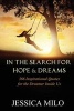 In the Search for Hope and Dreams - 366 Inspirational Quotes for the Dreamer Inside Us (Paperback) - Jessica Milo Photo