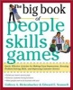 The Big Book of People Skills Games: Quick, Effective Activities for Making Great Impressions, Boosting Problem-solving Skills and Improving Customer Service (Paperback) - Edward E Scannell Photo