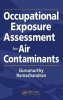 Occupational Exposure Assessment for Air Contaminants (Hardcover) - Gurumurthy Ramachandran Photo