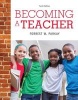 Becoming a Teacher, Enhanced Pearson Etext with Loose-Leaf Version -- Access Card Package (Paperback, 10th) - Forrest W Parkay Photo