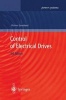 Control of Electrical Drives (Paperback, Softcover reprint of the original 3rd ed. 2001) - Werner Leonhard Photo