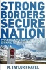 Strong Borders, Secure Nation - Cooperation and Conflict in China's Territorial Disputes (Paperback) - M Taylor Fravel Photo