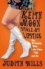 Keith Moon Stole My Lipstick - The Swinging '60s, the Glam '70s and Me (Paperback) - Judith Wills Photo