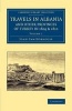 Travels in Albania and Other Provinces of Turkey in 1809 and 1810, Volume 1 (Paperback) - John Cam Hobhouse Photo