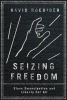 Seizing Freedom: Slave Emancipation and Liberty for All (Hardcover) - David Roediger Photo