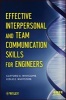 Effective Interpersonal and Team Communication Skills for Engineers (Paperback) - Clifford Whitcomb Photo