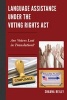 Language Assistance Under the Voting Rights Act - Are Voters Lost in Translation? (Hardcover) - Shauna Reilly Photo