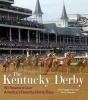 The Kentucky Derby - 101 Reasons to Love America's Favorite Horse Race (Hardcover) - Sheri Seggerman Photo