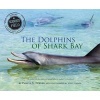 The Dolphins of Shark Bay (Paperback) - Pamela S Turner Photo