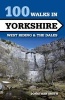 100 Walks in Yorkshire - West Riding and the Dales (Paperback) - Jonathan Jeremy Berkeley Smith Photo