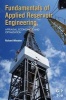 Fundamentals of Applied Reservoir Engineering - Appraisal, Economics and Optimization (Paperback) - Richard Wheaton Photo