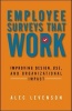 Employee Surveys That Work - Improving Design, Use, and Organizational Impact (Paperback) - Alec R Levenson Photo