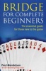 Bridge for Complete Beginners (Paperback) - Paul Mendelson Photo