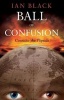 Ball of Confusion - Consider the Flipside (Paperback) - Ian Black Photo