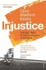 Injustice - Life and Death in the Courtrooms of America (Paperback) - Clive Stafford Smith Photo