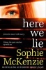 Here We Lie (Paperback) - Sophie McKenzie Photo