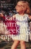 Seeking Rapture - A Memoir (Paperback, New edition) - Kathryn Harrison Photo