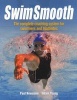 Swim Smooth - The Complete Coaching System for Swimmers and Triathletes (Paperback) - Paul S Newsome Photo