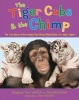 The Tiger Cubs and the Chimp - The True Story of How Anjana the Chimp Helped Raise Two Baby Tigers (Hardcover) - Bhagavan Antle Photo