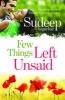 Few Things Left Unsaid - Was Your Promise of Love Fulfilled? (Paperback) - Sudeep Nagarkar Photo