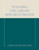 Teaching the Library Research Process (Paperback, 2nd Revised edition) - Carol Collier Kuhlthau Photo