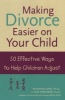 Making Divorce Easier on Your Child - 50 Effective Ways to Help Children Adjust (Paperback) - Nicholas Long Photo