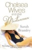 Chelsea Wives and Their Mistresses - 'One Needs Variety in Life' (Paperback) - Sarah Bramley Photo