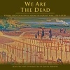 We are the Dead (Hardcover) - David Roberts Photo