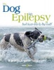 My Dog Has Epilepsy ... but Lives Life to the Full! - .. (Paperback) - Gill Carrick Photo